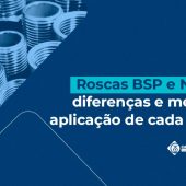 ROSCAS NPT E BSP – DIFERENÇAS E MELHOR APLICAÇÃO DE CADA UMA
