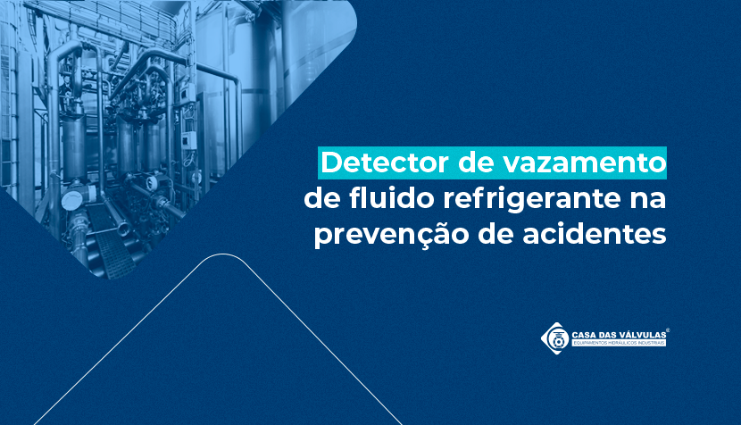 Importância do detector de vazamento de fluido refrigerante na prevenção de acidentes