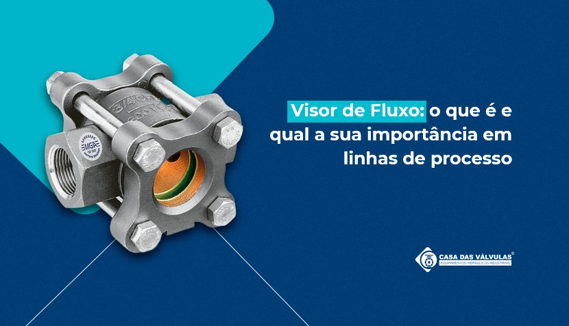 Visor de Fluxo: o que é e qual a sua importância em linhas de processo