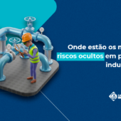 Onde estão os maiores riscos ocultos em paradas industriais?