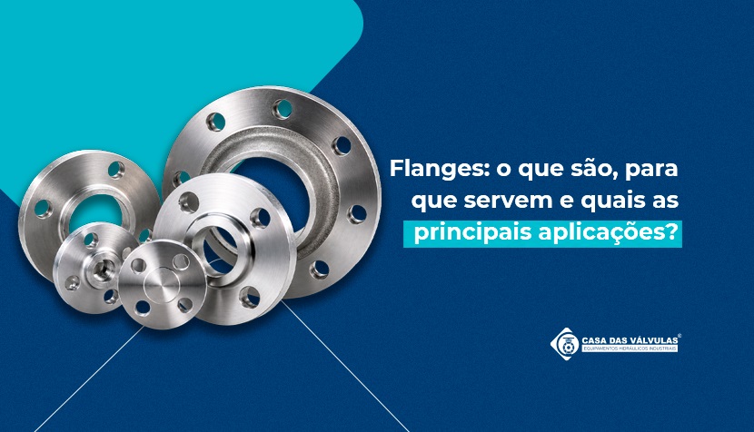 Flanges: o que são, para que servem e quais as principais aplicações?