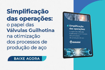 Papel das Válvulas Guilhotinas na Produção de Aço