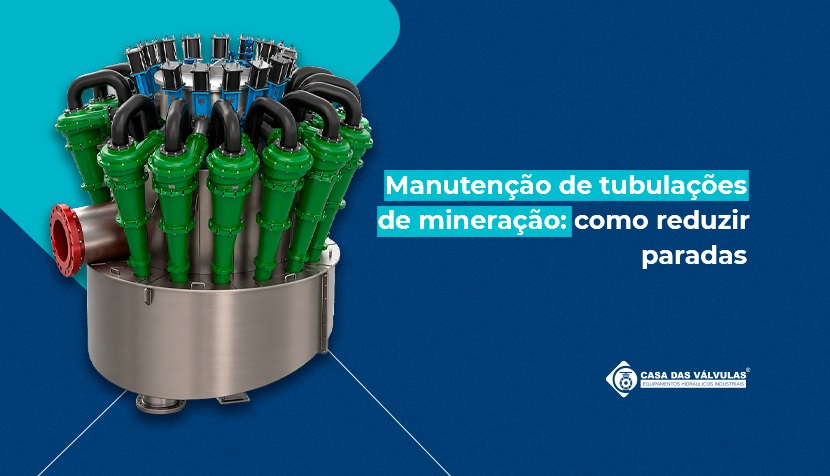 Manutenção de tubulações na mineração: como reduzir paradas