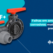Falhas em ambientes corrosivos: materiais e prevenção